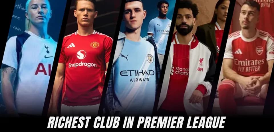 Los Clubes Más Ricos de la Premier League: Ranking de los Equipos con Mayor Valor en 2026