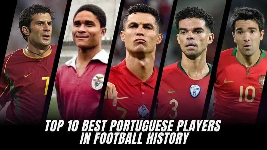 Los 10 Mejores Jugadores Portugueses de la Historia del Fútbol
