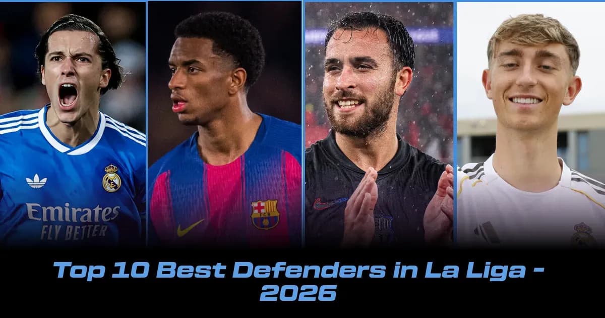 Los Mejores Defensores de La Liga: Ranking Actual de los Top 10 Los Mejores Defensores de La Liga: Ranking Actual de los Top 10